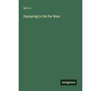 Dayspring in the Far West