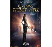 Daywalker Vampire Princess Book 3 One Way Ticket to Hell