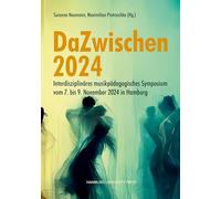 DaZwischen 2024: Interdisziplinäres musikpädagogisches Symposium vom 7. bis 9. November 2024 in Hamburg