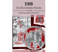 DBB - Die Burscheider Bande & der verschwundene Brunnen