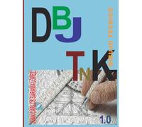 DBJ TNK - Dibujo Técnico: Guía práctica de dibujo técnico: fundamentos, sistemas de representación, acotación y trigonometría