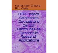 DBR Lasers, Spintronics Devices and Carbon Nanotubes as Sensors in Research Applications