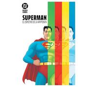 Dc black label. superman: el espectro de la kryptonita