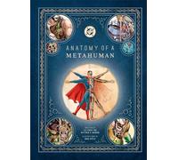 DC Comics: Anatomy of a Metahuman