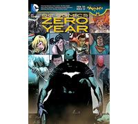 DC Comics: Zero Year (The New 52) (Dc Comics: the New 52!)