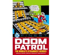 DC Finest: Doom Patrol: The World's Strangest Heroes