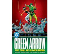 DC Comics – DC Finest: Green Arrow: The Trial of Oliver Queen