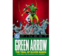 DC Finest: Green Arrow: The Trial of Oliver Queen