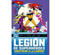 Legión De Los Superhéroes: ¡destruir A La Legión!