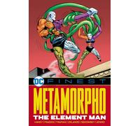 DC Comics – DC Finest: Metamorpho: The Element Man