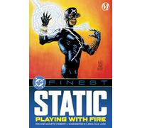 DC Finest: Static: Playing with Fire