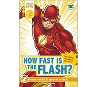 DC How Fast Is The Flash? Reader Level 2 (DK Readers Level 2)