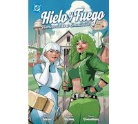 HIELO Y FUEGO BIENVENIDAS A SMALLVILLE | Joanne Starer, Natacha Bustos
