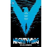 Dc Premiere. Amanecer De Dc. Nightwing 06 En El Limite