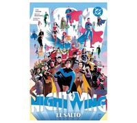 Dc premiere amanecer de dc. nightwing 4. el salto