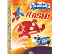 DC SUPER FRIENDS LITTLE GOLDEN BOOK FLASH (Little Golden Books: DC Super Friends)