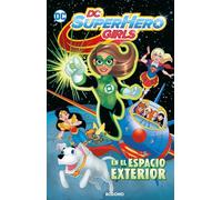 DC Super Hero Girls: En el espacio exterior (Biblioteca Super Kodomo)