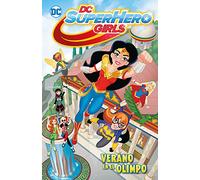 DC Super Hero Girls: Verano en el Olimpo (Biblioteca Super Kodomo)