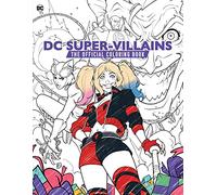 DC Super-Villains: The Official Coloring Book