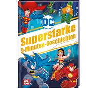 DC Superhelden: Superstarke 5-Minuten-Geschichten: Vorlesegeschichten für kleine Superheld*innen | Abenteuer mit Batman, Superman und Wonder Woman (ab 4 Jahren)