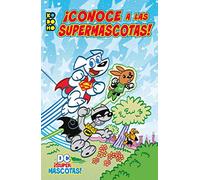 DC ¡Supermascotas!: ¡Conoce a las Supermascotas!