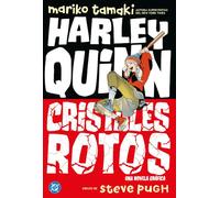 Dc young adults harley quinn. cristales rotos
