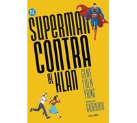 SUPERMAN CONTRA EL KLAN | Gurihiru, Gene Luen Yang