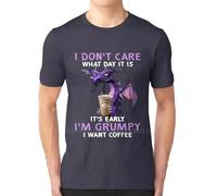 DCBhrfr43 Dragon I Don't Care What Day It Is It's Early T-Shirt