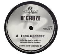 D'cruze Ft Shelley Nelson - Land Speeder/Find My Way [Vinilo]