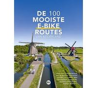 De 100 mooiste e-bike routes van Nederland: Fiets door heel Nederland met de mooiste fietsroutes, speciaal voor e-bikes. Met knooppunten, rustpunten, bezienswaardigheden, kaarten en foto’s.