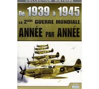 De 1939 à 1945 : La 2nde Guerre Mondiale année par année [Francia] [DVD]