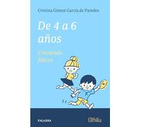 De 4 a 6 años. Creciendo felices (Nuevo Hacer Familia)