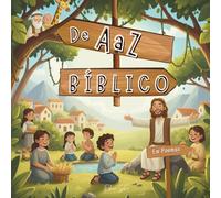 De A a Z Bíblico: O alfabeto da Bíblia contado em poemas para crianças.