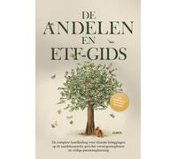 De Aandelen- en ETF-gids: De complete handleiding voor slimme beleggingen op de aandelenmarkt, gerichte vermogensopbouw en veilige pensioenplanning - Inclusief werkboek en daytrading-instructies