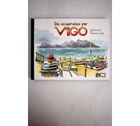 De acuarelas por Vigo (Eduardo Pérez Baamonde)