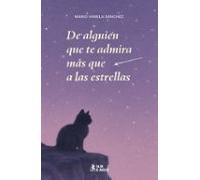 De Alguien Que Te Admira Más Que A Las Estrellas