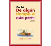 De Algún Tiempo A Esta Parte