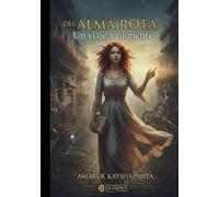 De Alma Rota: Un viaje a tu mente