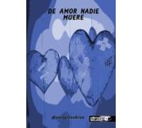 De Amor Nadie Muere