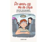 De amor no va la cosa: Efectos secundarios de huir precipitadamente