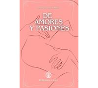De Amores y Pasiones