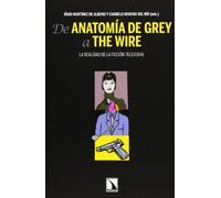 De Anatomía De Grey A The Wire: La realidad de la ficción televisiva (Mayor)