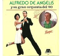 De Angelis, Alfredo - Y Su Gran Orquesta Del 80