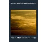 De Anima Ex Machina. A Alma Cibernética (ebook)