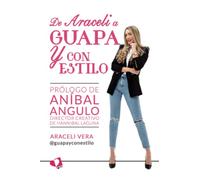 De Araceli a Guapa y con Estilo (MIL AMORES)