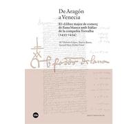 De Aragón a Venecia: El «Llibre major de comerç de llana blanca amb Itàlia» de la companyia Torralba (1433-1434): 1 (Mediterraneum)