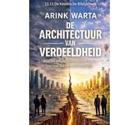 de Architectuur Van Verdeeldheid (11.11 de Kosmische Bibliotheek)