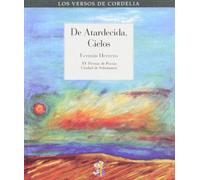 De atardecida, cielos: XV Premio de Poesía Ciudad de Salamanca: 11 (Los Versos de Cordelia)