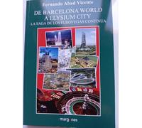 DE BARCELONA WORLD A ELYSIUM CITY: LA SAGA DE LOS EUROVEGAS CONTINÚA: 1 (MÁRGENES ENSAYO)