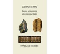 De batas y sotanas: Pequeños pensamientos de ciencia y religión